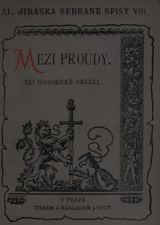 Mezi proudy :Tři historické obrazy.3. [díl],Do tří hlasů