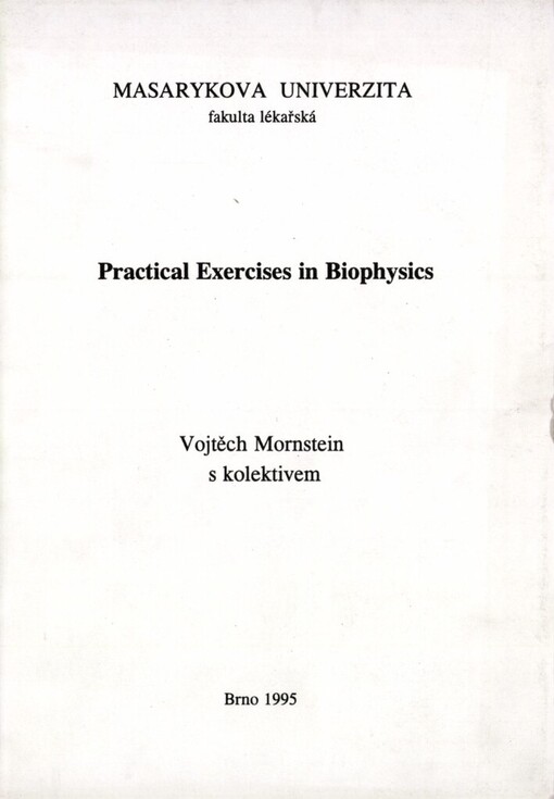 Practical exercises in biophysics :(abridged and revised edition for English speaking students)