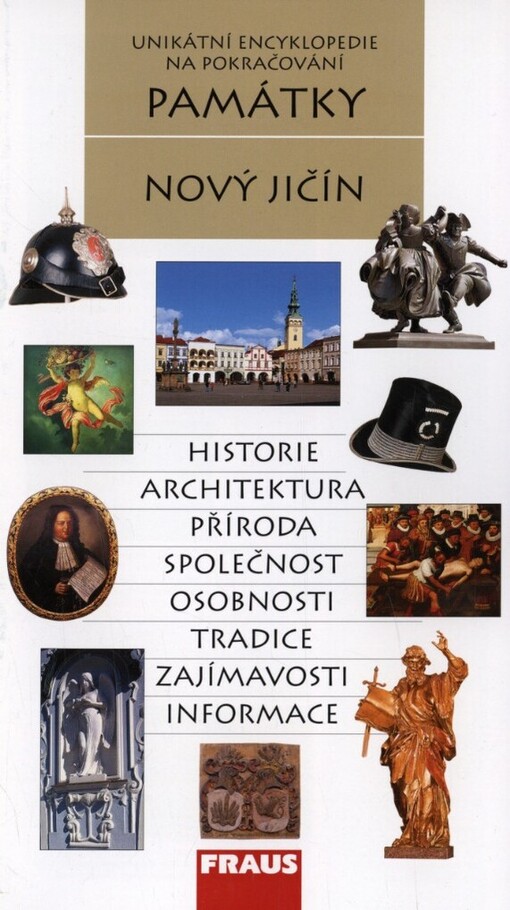 Nový Jičín: historie, architektura, příroda, společnost, osobnosti, tradice, zajímavosti, informace