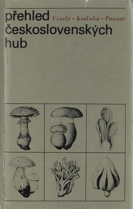 Přehled československých hub: úvod do studia našich hub