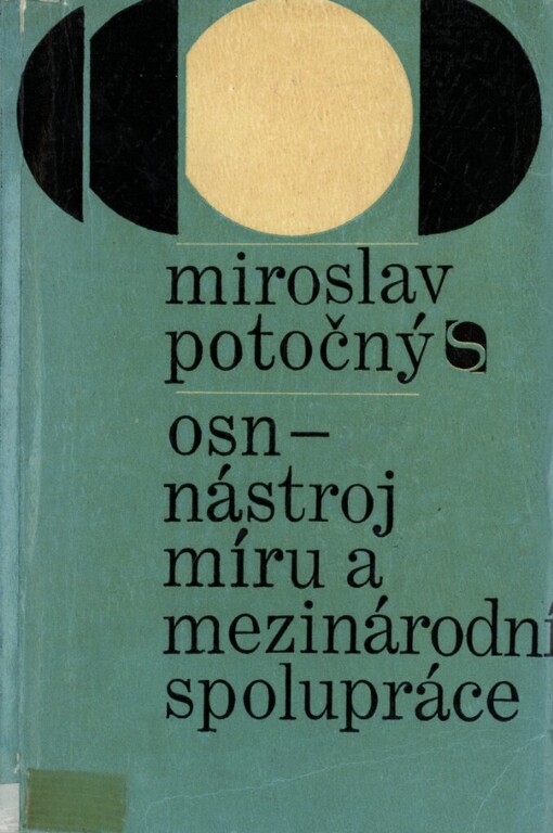 OSN - nástroj míru a mezinárodní spolupráce