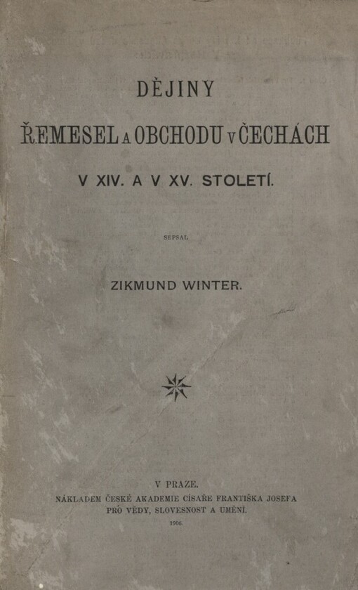 Dějiny řemesel a obchodu v Čechách v XIV. a v XV. století
