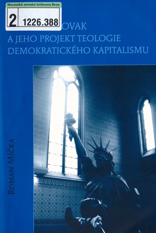 Michael Novak a jeho projekt teologie demokratického kapitalismu