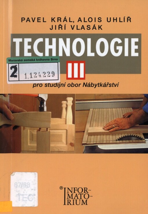 Technologie III: pro studijní obor Nábytkářství