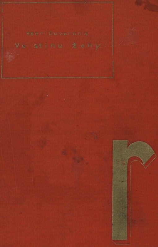 Ve stínu ženy =(A l'ombre d'une femme) : román