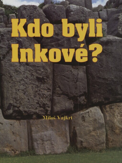 Kdo byli Inkové?