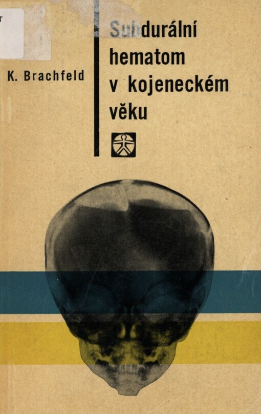 Subdurální hematom v kojeneckém věku