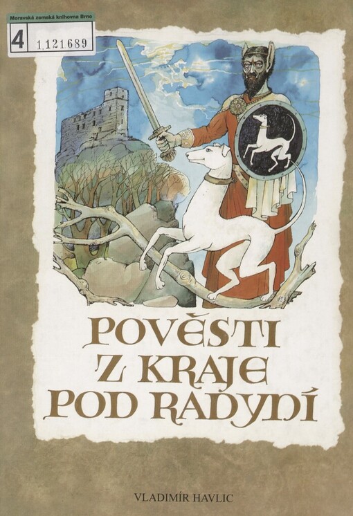 Pověsti z kraje pod Radyní: Radyně, Hůrka, Starý Plzenec, Plzeň, okolí Plzně, Blovice, Spálené Poříčí, Žinkovy, Nepomuk, Rokycany, Radnice, Zbiroh