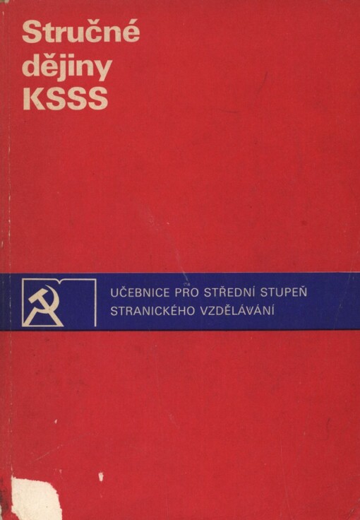 Stručné dějiny Komunistické strany Sovětského svazu