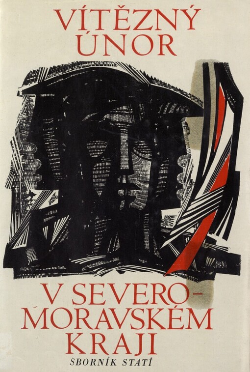 Vítězný Únor v Severomoravském kraji :Sborník statí