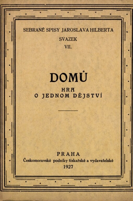 Domů :Hra o jednom dějství