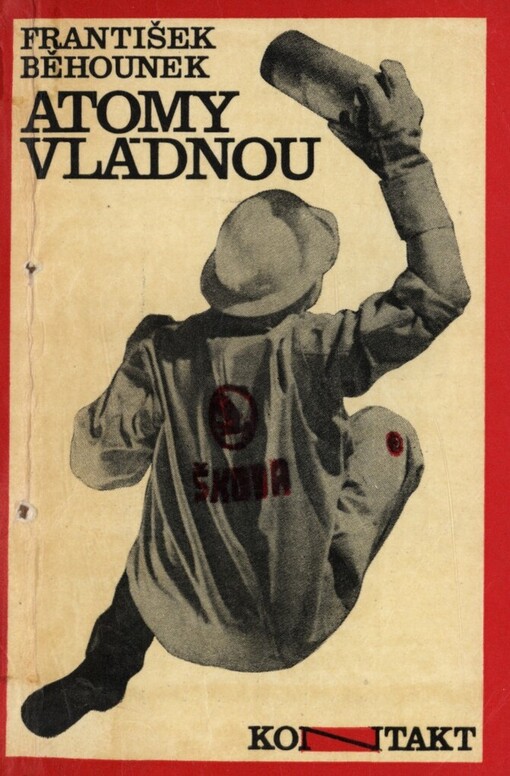 Atomy vládnou :Člověk v atomovém věku