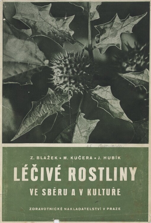 Léčivé rostliny ve sběru a v kultuře, 1. vyd.