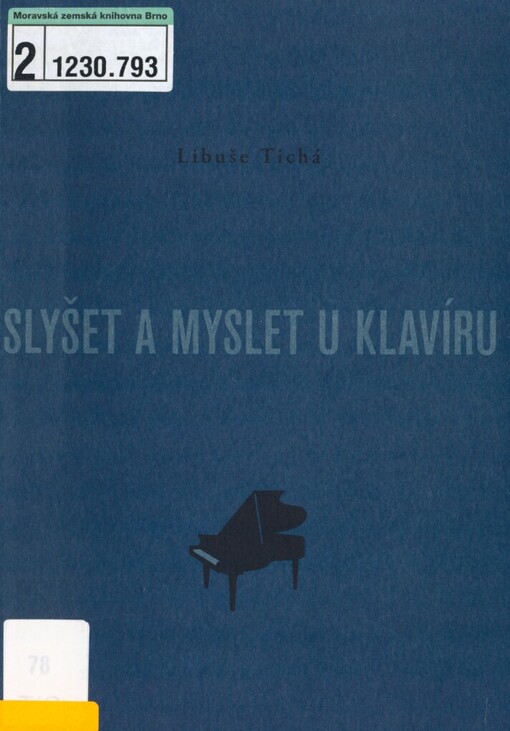 Slyšet a myslet u klavíru: práce na rozvoji talentu interpreta-klavíristy