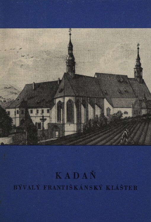 Kadaň :bývalý františkánský klášter