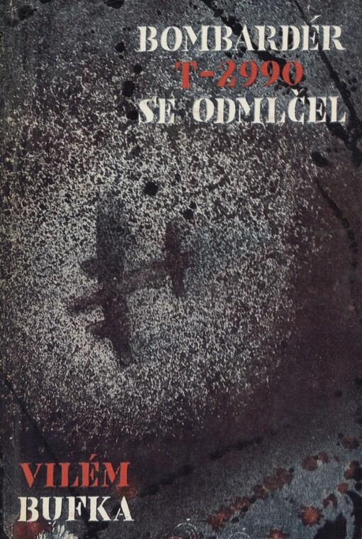 Bombardér T-2990 se odmlčel