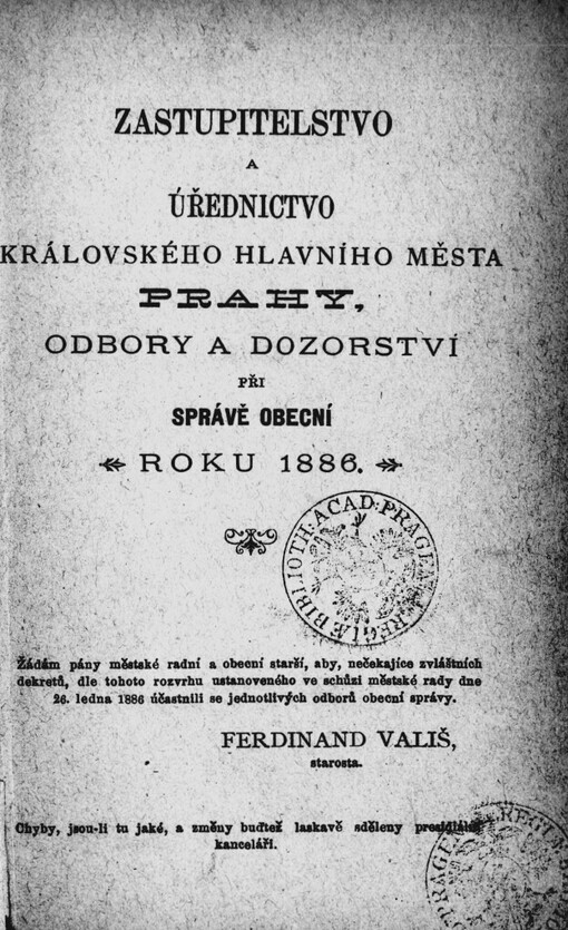Zastupitelstvo a úřednictvo královského hlavního města Prahy, odbory a dozorství při správě obecní roku 1886