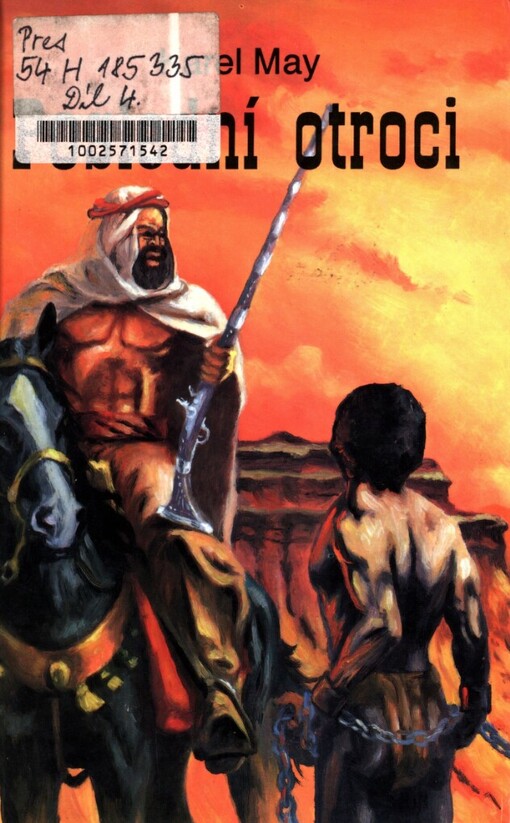 Poslední otroci: román z cyklu V zemi Mahdího, díl čtvrtý