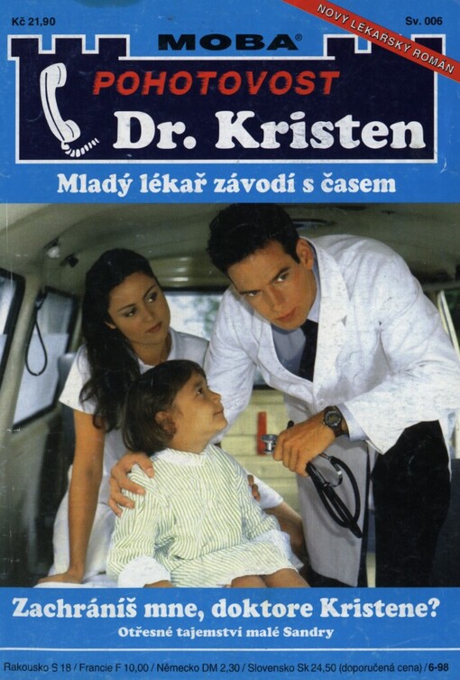 Zachráníš mne, doktore Kristene?