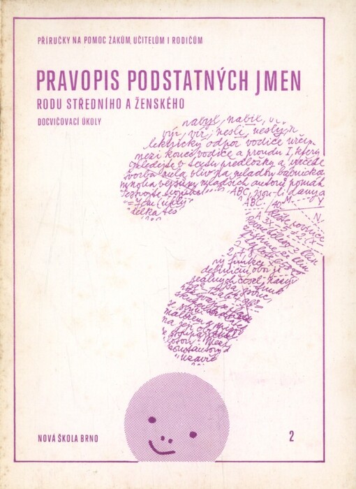 Pravopis podstatných jmen rodu středního a ženského: docvičované úkoly