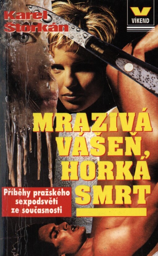 Mrazivá vášeň, horká smrt: příběhy přažského sexpodsvětí ze současnosti