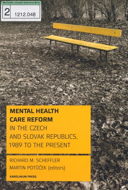 Mental health care reform in the Czech and Slovak Republics, 1989 to the present