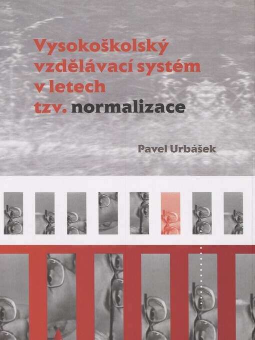 Vysokoškolský vzdělávací systém v letech tzv. normalizace