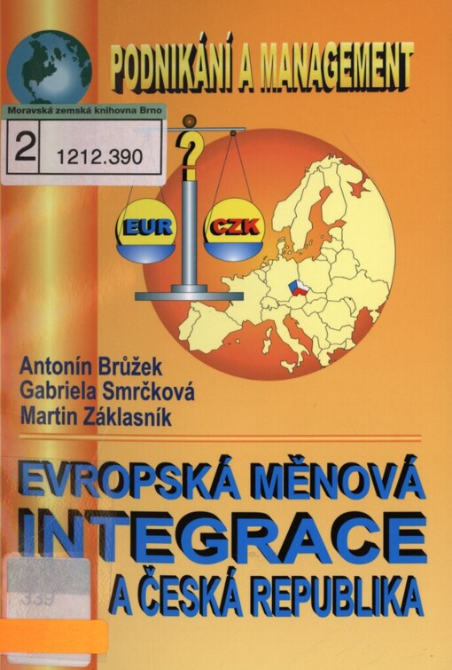 Evropská měnová integrace a Česká republika