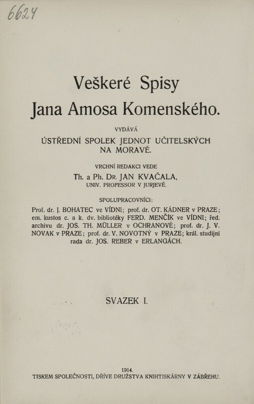 Veškerých spisů Jana Amosa Komenského svazek I.
