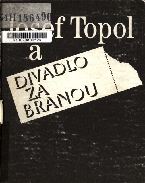 Josef Topol a Divadlo Za branou