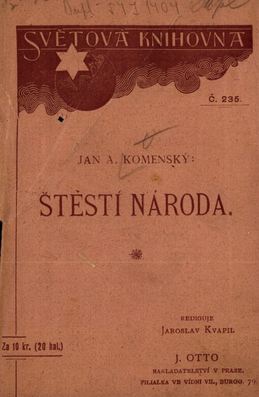 Jana A. Komenského Štěstí národa, za zrcadlo vystavené těm, kdož poznati chtějí, jsou-li šťastni a jak by se jimi státi mohli