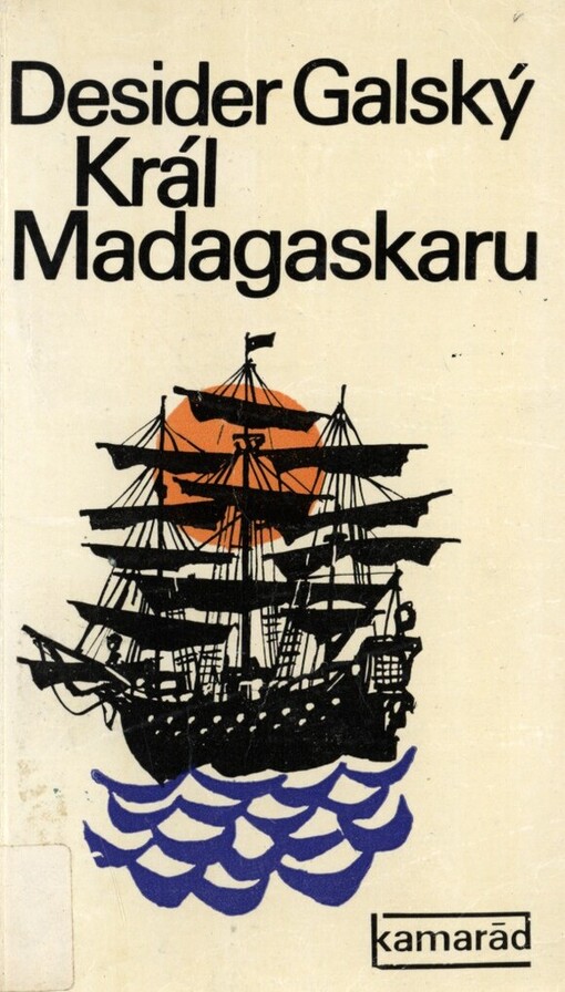 Král Madagaskaru :[Mořic August Aladar Beňovský]