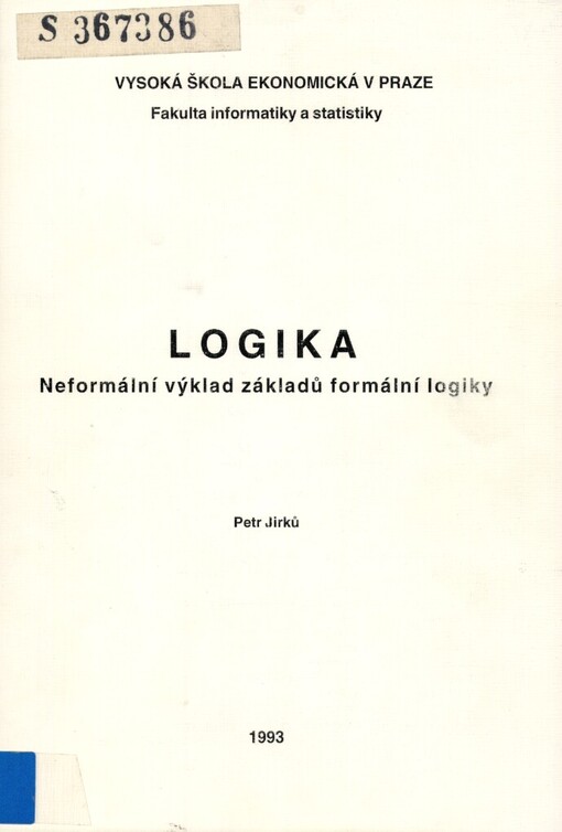 Logika: neformální výklad základů formální logiky