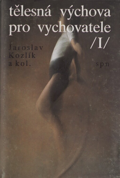 Tělesná výchova pro vychovatele: Učebnice pro pedagogické školy