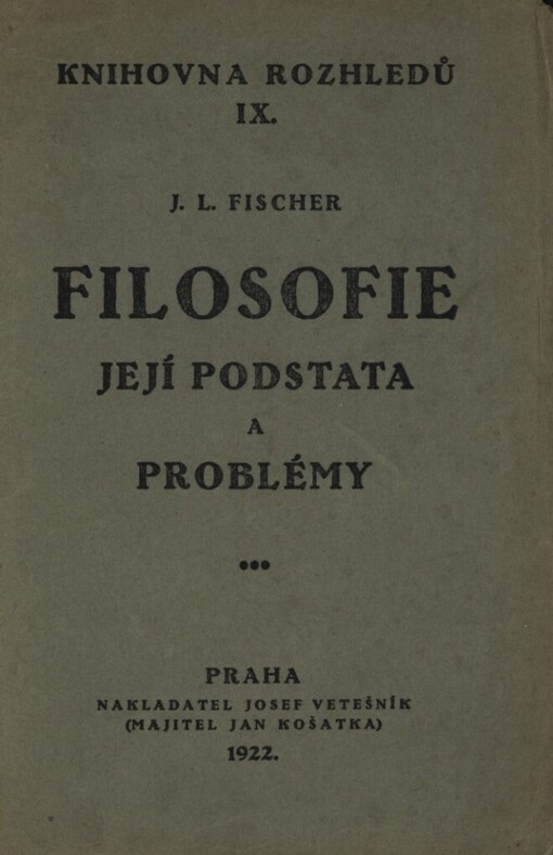 Filosofie, její podstata a problémy