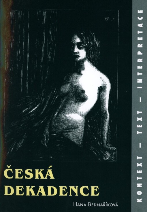 Česká dekadence: kontext, text, interpretace