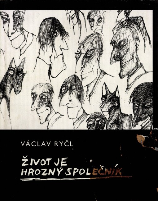 Život je hrozný společník