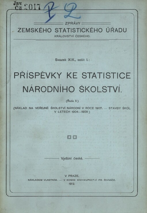 Zprávy Zemského statistického úřadu Království českého.Svazek XIX., sešit 1.,Příspěvky ke statistice národního školství