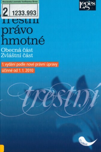 Trestní právo hmotné: obecná část, zvláštní část