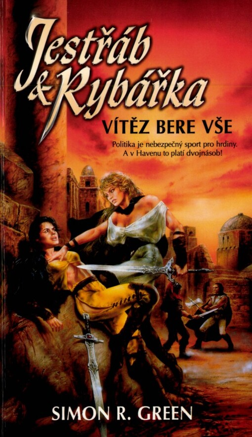 Jestřáb & Rybářka, Vítěz bere vše