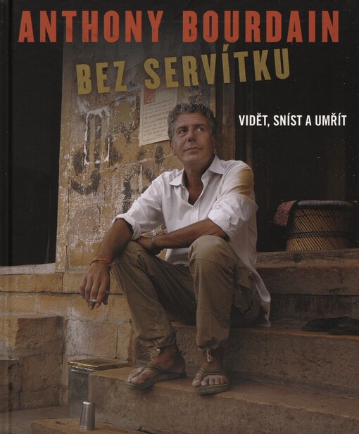 Bez servítku: vidět, sníst a umřít
