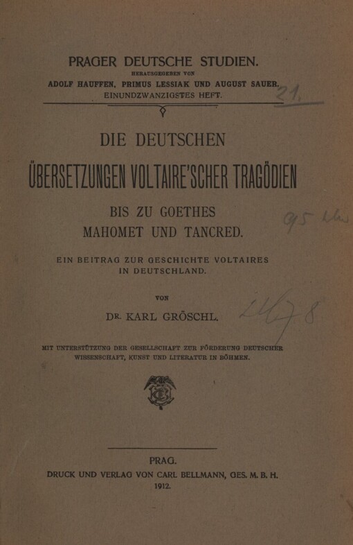 deutschen Übersetzungen Voltaire'scher Tragödien bis zu Goethes Mahomet und Tancred: ein Beitrag zur Geschichte Voltaires in Deutschland