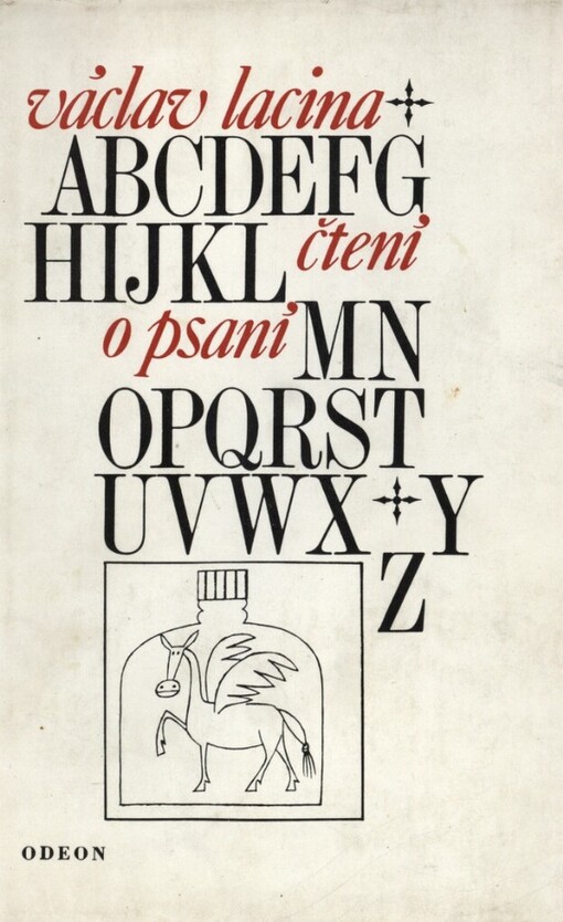Čtení o psaní, aneb, spisovatelem snadno & rychle pro potřebu kandidátů nesmrtelnosti podle vynikajících i jiných českých spisovatelů