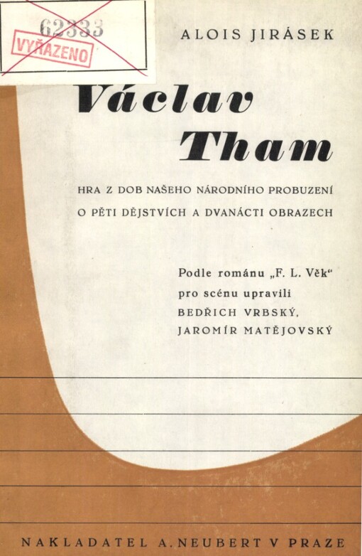 Václav Tham :hra z dob našeho národního probuzení o pěti dějstvích a dvanácti obrazech