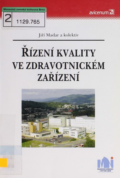 Řízení kvality ve zdravotnickém zařízení: vážně i nevážně k prosperitě nemocnic a spokojenosti pacientů