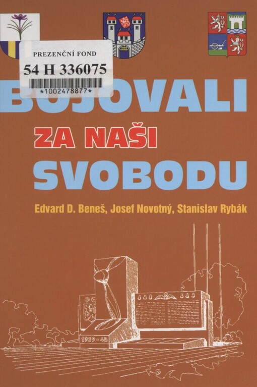 Bojovali za naši svobodu