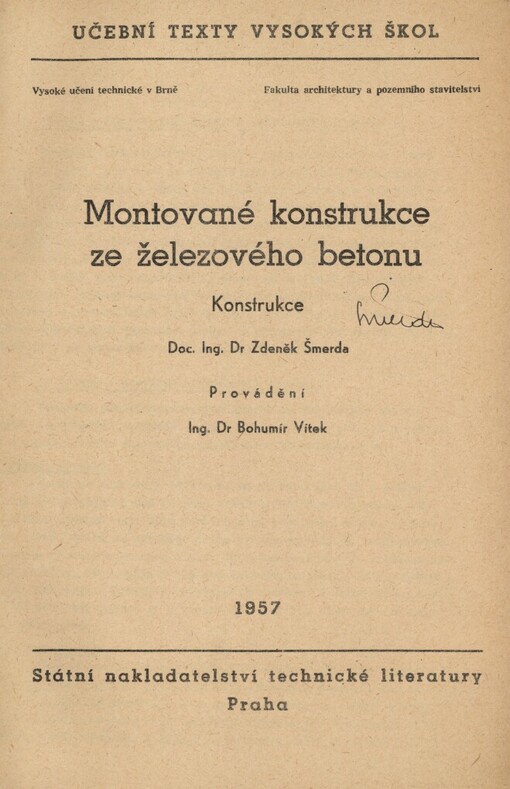 Montované konstrukce ze železového betonu: Konstrukce : Určeno pro posl. fak. architektury a pozemního stavitelství