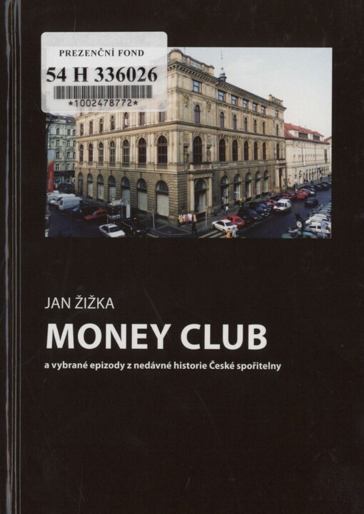 Money Club a vybrané epizody z nedávné historie České spořitelny