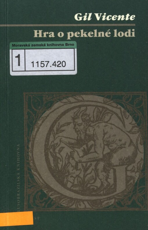 Hra o pekelné lodi =: [Auto da barca do inferno]