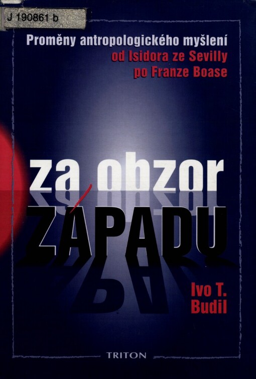 Za obzor Západu: proměny antropologického myšlení od Isidora ze Sevilly po Franze Boase